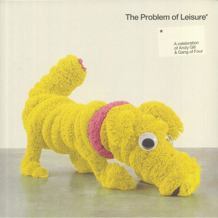 The Problem Of Leisure: A Celebration Of Andy Gill & Gang Of Four - 2xLP vinyl record cover