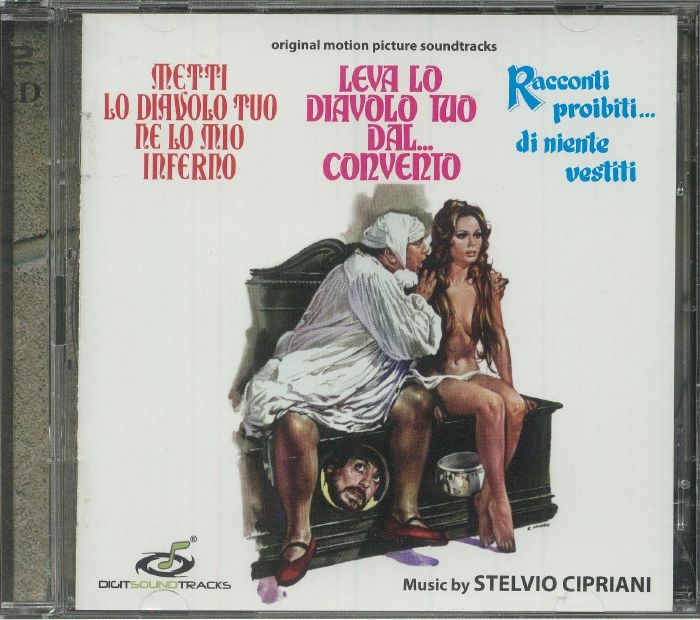 Metti Lo Diavolo Tuo Ne Lo Mio Inferno & Leva Lo Diavolo Tuo Dal Convento & Racconti Proibiti Di Niente Vestiti (Soundtrack) - 2CD CD cover