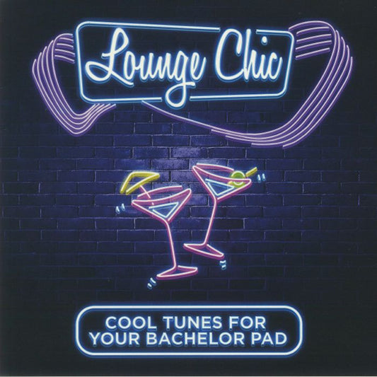 Lounge Chic: Cool Tunes For Your Bachelor Pad - Vinyl LP vinyl record cover