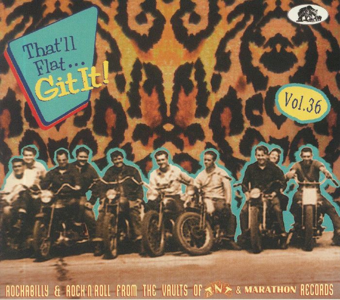 That'll Flat Git It! Vol 36: Rockabilly & Rock'N'Roll From The Vaults Of TNT & Marathon Records - CD CD cover