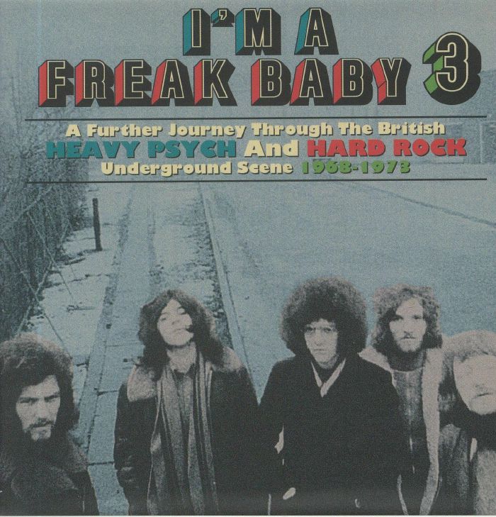 I'm A Freak Baby 3 - A Further Journey Through The British Heavy Psych And Hard Rock Underground Scene 1968-1973 - 3CD Box Set CD cover