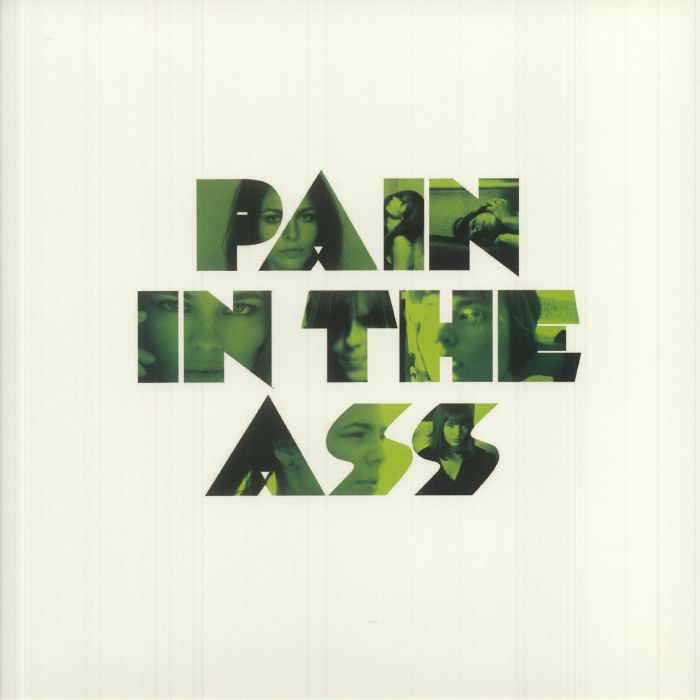 Pain In The Ass - Limited Edition White Vinyl Single vinyl record cover