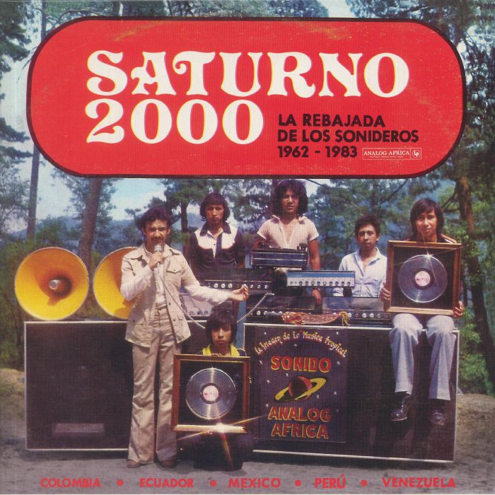 Saturno 2000: La Rebajada De Los Sonideros 1962-1983 - 2xLP vinyl record cover