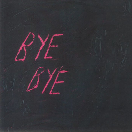 Bye Bye - Limited Edition Vinyl EP vinyl record cover