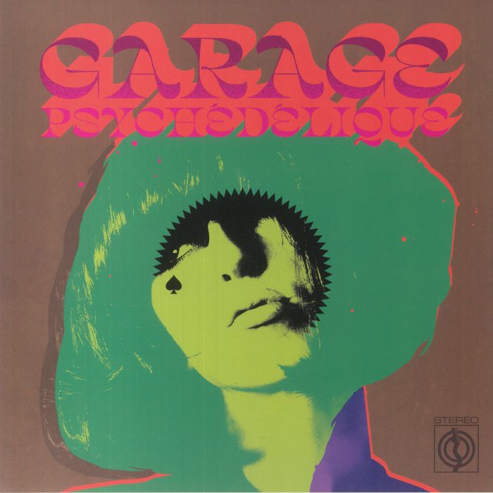 Garage Psychedelique: The Best Of Garage Psych & Pzyk Rock 1965-2019 - Limited Edition Green Vinyl 2xLP vinyl record cover
