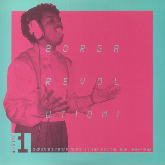 Borga Revolution! Ghanaian Dance Music In The Digital Age 1983-1992 Volume 1 - 2xLP vinyl record cover