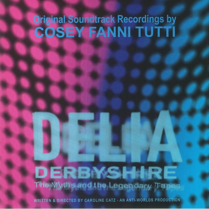 Delia Derbyshire: The Myths & The Legendary Tapes - Clear Vinyl LP vinyl record cover