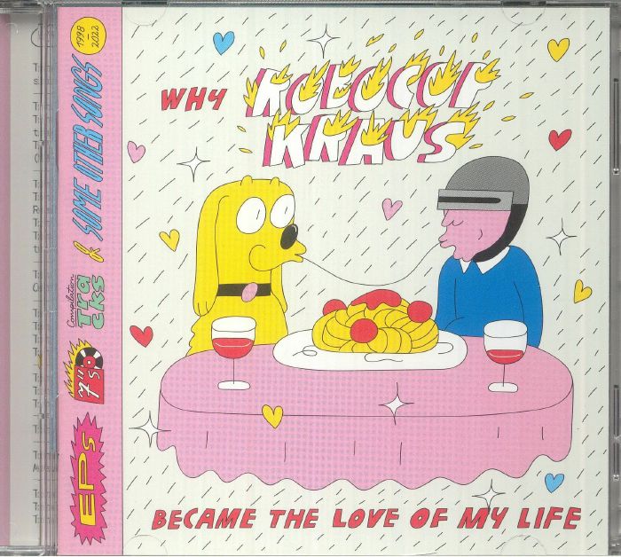 Why Robocop Kraus Became The Love Of My Life - 2CD CD cover
