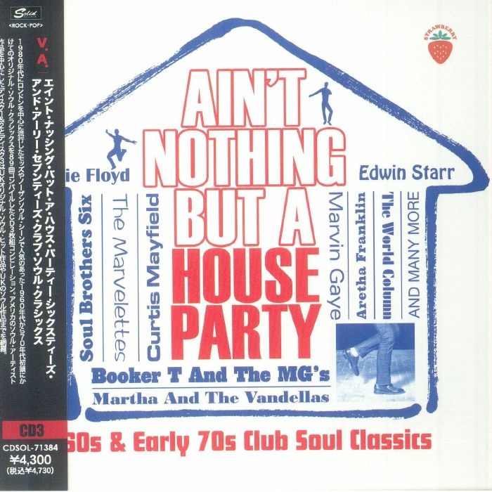 Ain't Nothing But A House Party: 60s & Early 70s Club Soul Classics - Japanese Edition 3CD CD cover