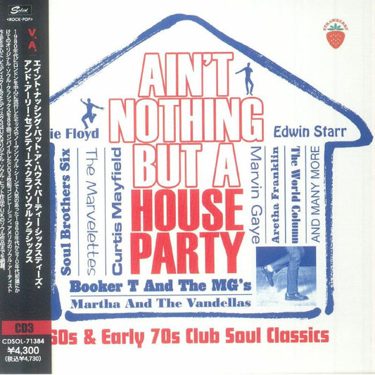 Ain't Nothing But A House Party: 60s & Early 70s Club Soul Classics - Japanese Edition 3CD CD cover