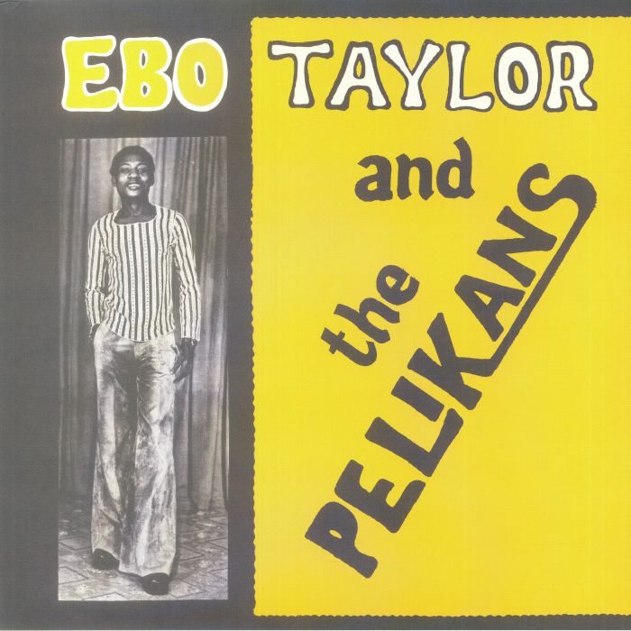 Ebo Taylor & The Pelikans - Vinyl LP vinyl record cover