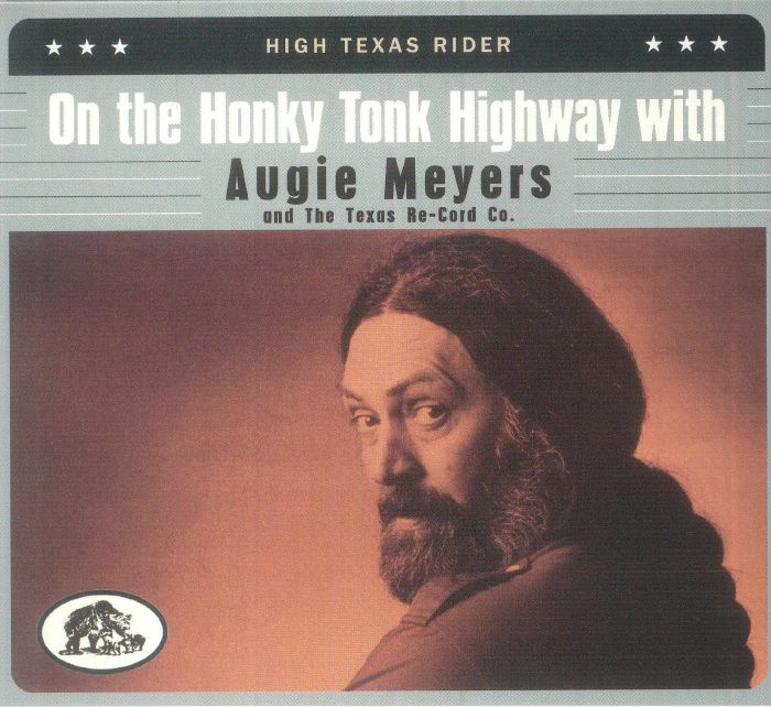 On The Honky Tonk Highway With Augie Meyers & The Texas Re-Cord Co. - CD CD cover