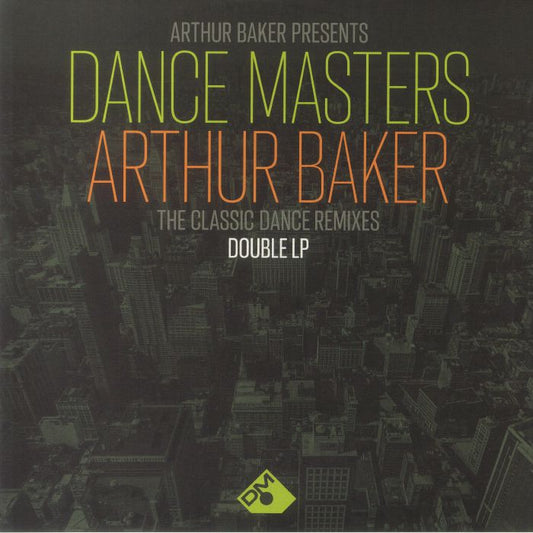 Arthur Baker Presents Dance Masters: The Classic Dance Remixes - 2xLP vinyl record cover