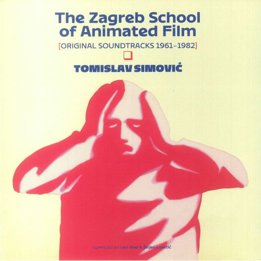 The Zagreb School Of Animated Film: 1961-1982 (Soundtrack) - 2xLP vinyl record cover