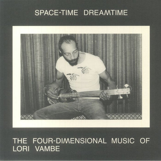 Space Time Dreamtime: The Four Dimensional Music Of Lori Vambe - 2xLP vinyl record cover