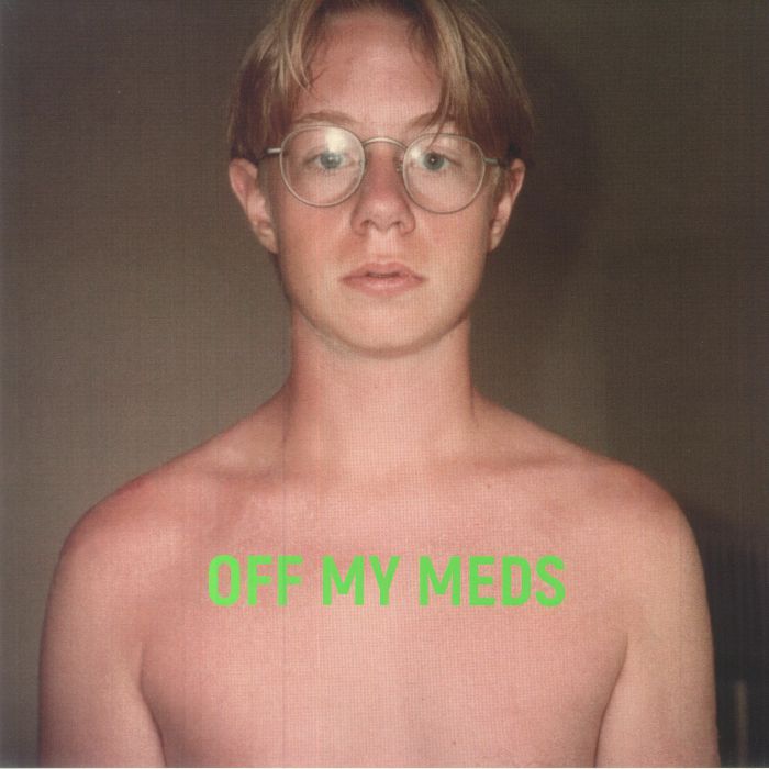 Off My Meds - Vinyl LP vinyl record cover