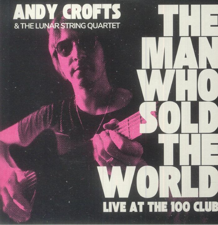 The Man Who Sold The World: Live At The 100 Club - Vinyl Single vinyl record cover