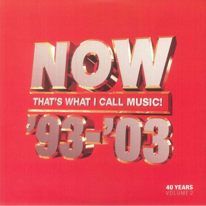 NOW That's What I Call 40 Years: Volume 2 1993-2003 - Red 3xLP vinyl record cover