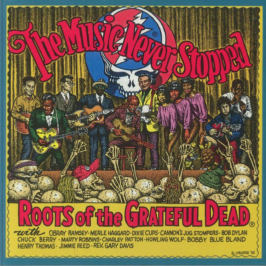 The Music Never Stopped: The Roots Of The Grateful Dead - Vinyl LP vinyl record cover