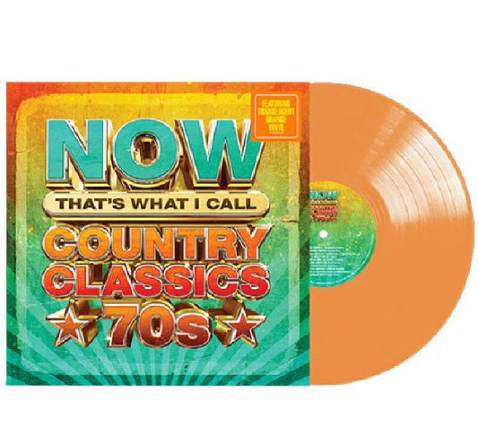 Now That's What I Call Country Classics 70s - Limited Edition Orange Vinyl LP vinyl record cover