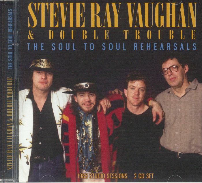 The Soul To Soul Rehearsals: 1985 Studio Sessions - 2CD CD cover