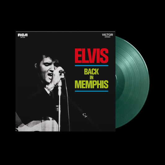 Elvis Back In Memphis (reissue) - Limited Edition Green Vinyl LP