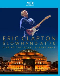 Slowhand At 70: Live At The Royal Albert Hall Blu-Ray