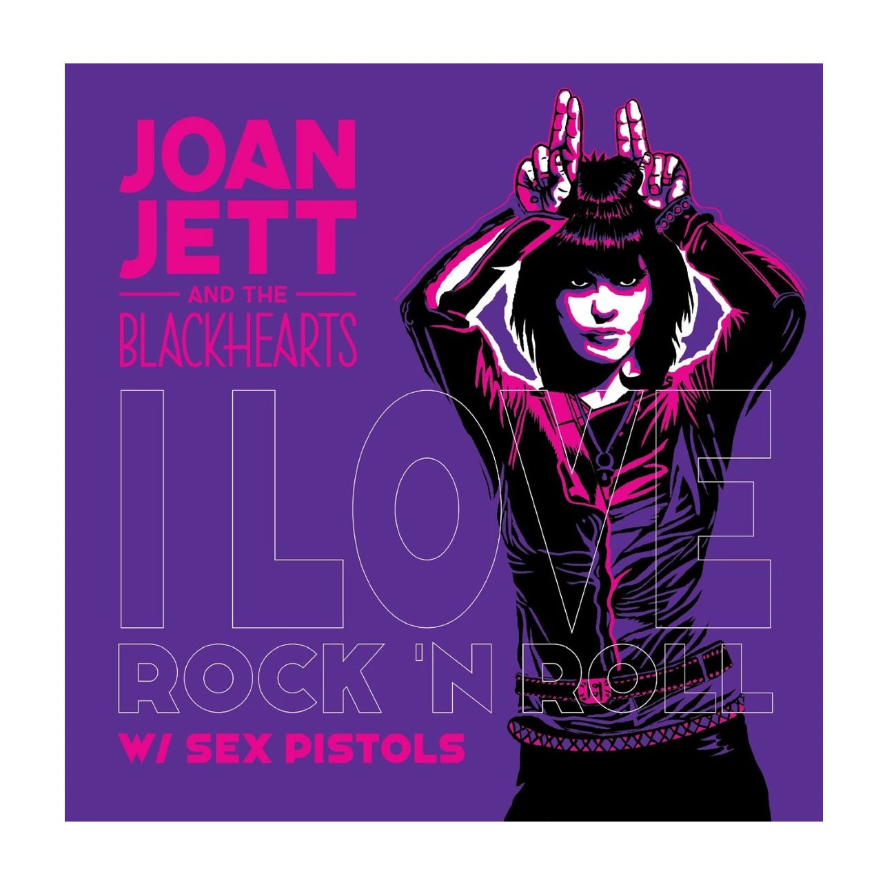 I Love Rock N Roll - Limited Edition Pink Vinyl Single
