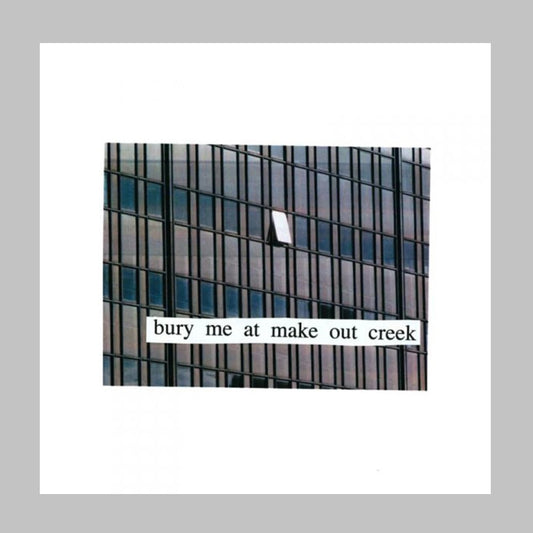 Bury Me At Make Out Creek - Vinyl LP