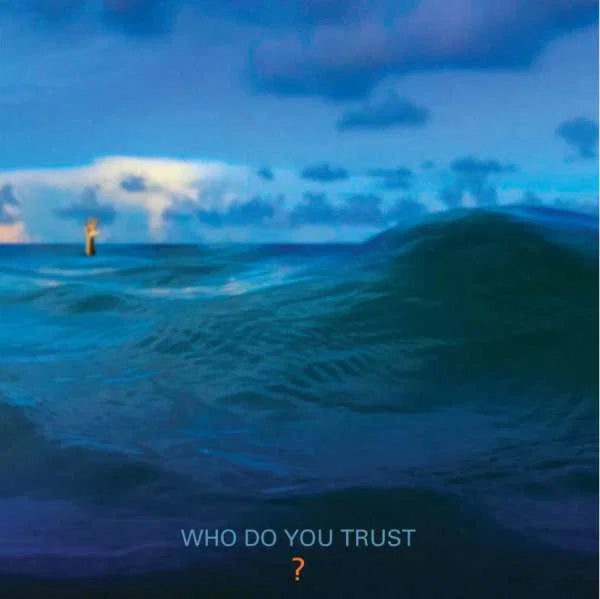 Who Do You Trust? 1LP