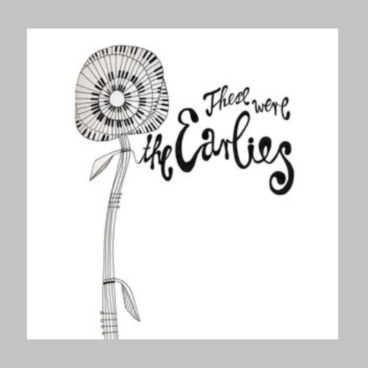 These Were The Earlies (Remastered) - Limited Edition Cream Vinyl 2xLP